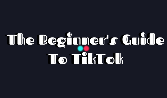 How to use TikTok as a rookie