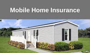 Mobile home insurance